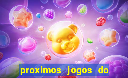 proximos jogos do corinthians brasileiro